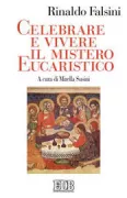 Copertina libro <b>Celebrare e vivere il mistero eucaristico</b>