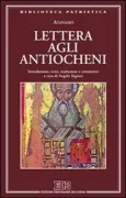 Copertina libro <b>Lettera agli Antiocheni<br></b>(titolo originale o altro titolo: <i>Tomus ad Antiochenos</i>)