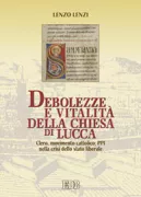 Copertina libro <b>Debolezze e vitalità della Chiesa di Lucca</b>