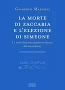 Copertina libro <b>La morte di Zaccaria e l'elezione di Simeone</b>