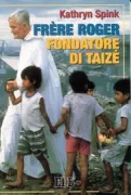 Copertina libro <b>Frère Roger fondatore di Taizé<br></b>(titolo originale o altro titolo: <i>A universal heart. -</i>)
