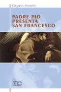 Copertina libro <b>Padre Pio presenta san Francesco</b>