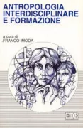 Copertina libro <b>Antropologia interdisciplinare e formazione</b>
