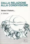 Copertina libro <b>Dalla relazione alla condivisione</b>