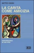 Copertina libro <b>La carità come amicizia</b>