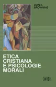 Copertina libro <b>Etica cristiana e psicologie morali<br></b>(titolo originale o altro titolo: <i>Christian ethics and the moral psychologies</i>)