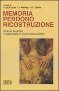 Copertina libro <b>Memoria, perdono, ricostruzione</b>