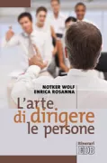 Copertina libro <b>L'arte di dirigere le persone<br></b>(titolo originale o altro titolo: <i>Die kunst, menschen zu fuhren</i>)