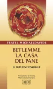 Copertina libro <b>Betlemme: la casa del pane</b>