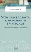 Copertina libro <b>Vita consacrata e mondanità spirituale</b>