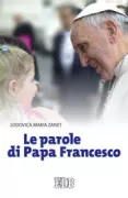 Copertina libro <b>Le parole di papa Francesco</b>