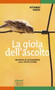 Copertina libro <b>La gioia dell'ascolto</b>