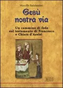 Copertina libro <b>Gesù nostra via</b>