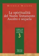 Copertina libro <b>3: La spiritualità del Nuovo Testamento</b>