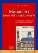 Copertina libro <b>Monasteri, icona del mondo celeste</b>