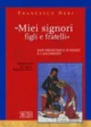 Copertina libro <b>Miei signori, figli e fratelli</b>