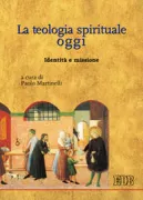 Copertina libro <b>Le teologia spirituale oggi</b>