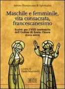 Copertina libro <b>Maschile e femminile, vita consacrata, francescanesimo</b>