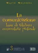 Copertina libro <b>La comunicazione: base di relazioni comunitarie profonde<br></b>(titolo originale o altro titolo: <i>La comunicacion: base de relaciones comunitarias profundas</i>)