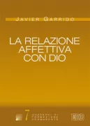 Copertina libro <b>La relazione affettiva con Dio<br></b>(titolo originale o altro titolo: <i>La relación afectiva con Dios. -</i>)