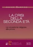 Copertina libro <b>La crisi della seconda età<br></b>(titolo originale o altro titolo: <i>La crisis de la segunda edad</i>)