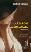 Copertina libro <b>Lazzaro e la sua amata<br></b>(titolo originale o altro titolo: <i>Lazarus and his beloved</i>)