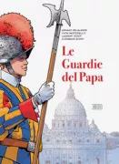 Copertina libro <b>Le guardie del Papa<br></b>(titolo originale o altro titolo: <i>Les gardiens du Pape</i>)