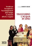 Copertina libro <b>Trasformò l'acqua in vino</b>