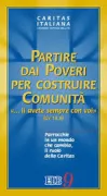 Copertina libro <b>Partire dai poveri per costruire comunità ... li avete sempre con voi (Gv. 18,8)</b>