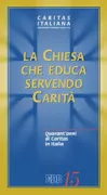 Copertina libro <b>La Chiesa che educa servendo carità</b>