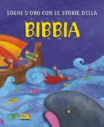 Copertina libro <b>Sogni d'oro con le storie della Bibbia<br></b>(titolo originale o altro titolo: <i>Goodnight bible stories and prayers</i>)