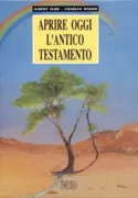 Copertina libro <b>Aprire oggi l'Antico Testamento<br></b>(titolo originale o altro titolo: <i>Découvrir l'Ancien Testament aujourd'hui</i>)