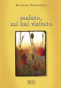 Copertina libro <b>Malato, mi hai visitato</b>