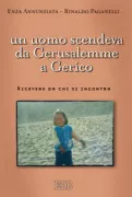 Copertina libro <b>Un uomo scendeva da Gerusalemme a Gerico</b>