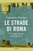 Copertina libro <b>Le strade di Roma<br></b>(titolo originale o altro titolo: <i>The roads to Rome</i>)