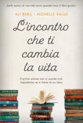Copertina libro <b>L'incontro che ti cambia la vita<br></b>(titolo originale o altro titolo: <i>Fancy meeting you here</i>)