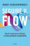 Copertina libro <b>Seguire il flow<br></b>(titolo originale o altro titolo: <i>Finding Flow</i>)