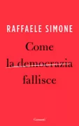 Copertina libro <b>Come la democrazia fallisce</b>