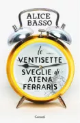 Copertina libro <b>Le ventisette sveglie di Atena Ferraris</b>