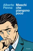 Copertina libro <b>Maschi che piangono poco</b>