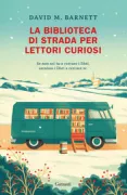 Copertina libro <b>La biblioteca di strada per lettori curiosi</b>