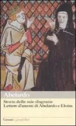 Copertina libro <b>Storia delle mie disgrazie Lettere d'amore di Abelardo e Eloisa<br></b>(titolo originale o altro titolo: <i>Historia calamitatum ad amicum</i>)