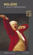 Copertina libro <b>Il malato immaginario<br></b>(titolo originale o altro titolo: <i>Le malade imaginaire</i>)