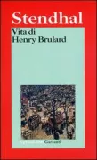 Copertina libro <b>Vita di Henry Brulard<br></b>(titolo originale o altro titolo: <i>Vie de Henri Brulard</i>)