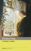 Copertina libro <b>Umiliati e offesi<br></b>(titolo originale o altro titolo: <i>Unižennye i oskorblënnye</i>)