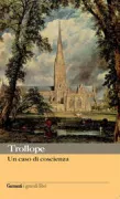 Copertina libro <b>Un caso di coscienza<br></b>(titolo originale o altro titolo: <i>The warden</i>)