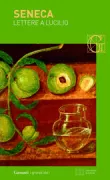 Copertina libro <b>Lettere a Lucilio<br></b>(titolo originale o altro titolo: <i>Epistulae morales ad Lucilium</i>)