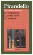 Copertina libro <b>La rallegrata L'uomo solo La mosca</b>