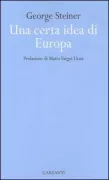 Copertina libro <b>Una certa idea di Europa<br></b>(titolo originale o altro titolo: <i>The idea of Europe</i>)