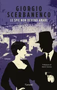 Copertina libro <b>Le spie non devono amare</b>